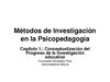 MÉTODOS DE INVESTIGACIÓN EN LA PSICOPEDAGOGÍA - POR MONIKA HONTI
