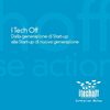 I TECH OFF. Dalla generazione di Start-up alle Start-up di nuova generazione