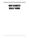 How Markets Really Work