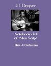Notebooks Full of Alien Script: Blues and Confessions