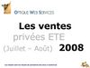Vente privée ETE 2008