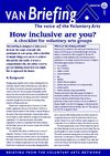 VAN Briefing 111 - How Inclusive Are You? A Checklist For Voluntary Arts Groups
