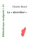 Le "décivilisé" de Charles Renel