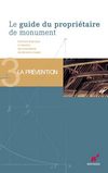 Le Guide du propriétaire du monument - 3. La prévention