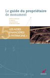Le Guide du propriétaire du monument - 5. Les aides financières patrimoine