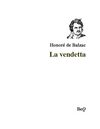 Honoré de Balzac - La vendetta.