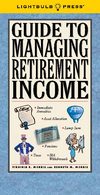 Guide To Managing Retirement Income