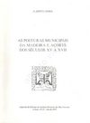 AS POSTURAS MUNICIPAIS DA MADEIRA E AÇORES DOS SÉCULOS XV A XVII