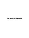 Le pouvoir des mots - roman