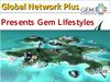 Gem Lifestyle presented by Globalnetworkplus.com