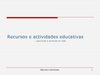 Recursos e actividades educativas