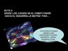 RUTA 3: LOS JUEGOS EN EL COMPUTADOR, EL DESARROLLO MOTRIZ FINO Y LA PRODUCCIÓN DE RECURSOS CON RECICLAJE. 