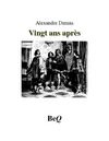 Alexandre Dumas - Vingt ans après I.