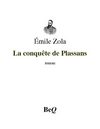 Émile Zola - La conquête de Plassans.