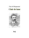 Guy de Maupassant - Clair de lune.