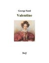 George Sand - Valentine.