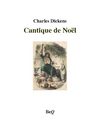 Charles Dickens - Cantique de Noël.