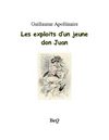 Guillaume Apollinaire - Les exploits d'un jeune don juan.