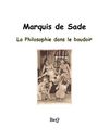 Marquis de Sade - La philosophie dans le boudoir.