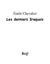 Émile Chevalier - Les derniers Iroquois.
