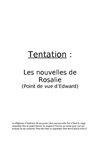 Tentation - Bonus 4 - Les Nouvelles de Rosalie (point de vue d'Edward)
