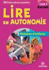Extrait de " Lire en autonomie cycle 3 - Histoires d'enfants "