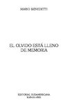 Benedetti, Mario - El olvido está lleno de memoria