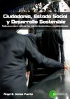 Ciudadanía, Estado Social y Desarrollo Sostenible Reflexiones para reforzar los valores democráticos y...