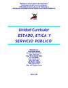ESTADO, ETICA Y SERVICIO PUBLICO