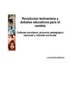 Bonilla, Luis - Revolución Bolivariana y debates educativos