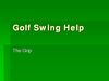 Golf Swing Help - The Grip