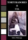 Xabier Makazaga. Torturadores & CIA 