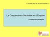 La Coopérative d'Activités et d'Emploi : l'entreprise partagée