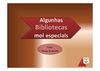Bibliotecas moi especiais