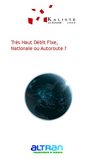 AUTOMNE 2008 - Très Haut Débit Fixe, Nationale ou Autoroute ?