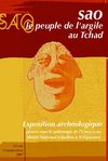 Exposition SAO Peuple légendaire Tchadien Mai 2007 Ndjamena TCHAD