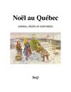 Noël au Québec : contes, récits et souvenirs.