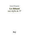 Ernest Choquette - Les Ribaud : une idylle de 37.