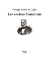 Philippe Aubert de Gaspé - Les anciens Canadiens.