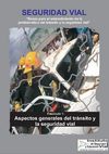 SEGURIDAD VIAL Bases para su entendimiento Fascículo 1