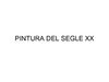 PINTURA DEL SEGLE XX