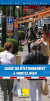 Guide du stationnement Montélimar. 2009