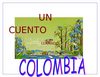 Un Cuento Llamado Colombia 