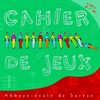 cahier de jeux de l'Abbaye école de Sorèze