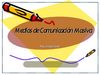 LOS MEDIOS