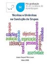 Técnicas e Dinâmicas na Condução de Grupos