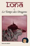 Lona et le Temps des Dragons - Première partie