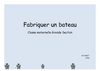 Fabriquer un bateau en classe de maternelle