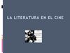 LA LITERATURA EN EL CINE