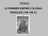 Le premier empire colonial (16e-18e s.)